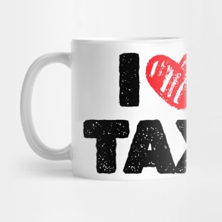 I Love Tax Mug